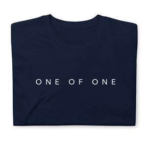 One of One Unisex T-Shirt